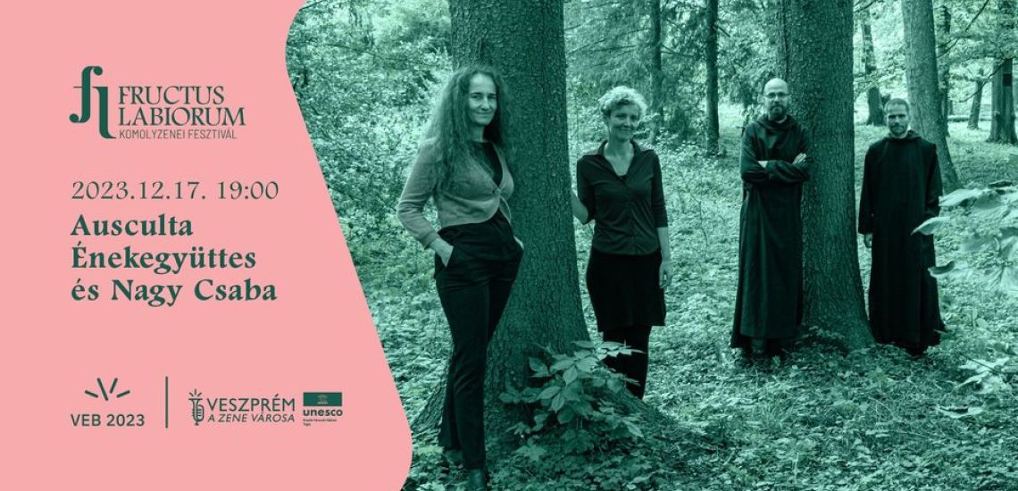 Ausculta Énekegyüttes és Nagy Csaba - Fructus Labiorum