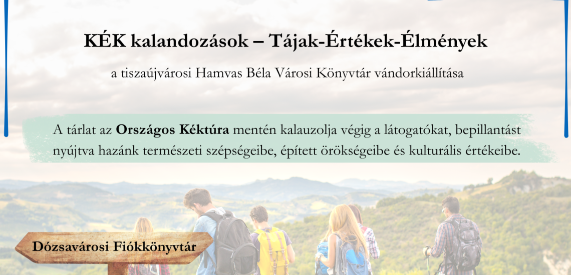 KÉK kalandozások – Tájak-Értékek-Élmények