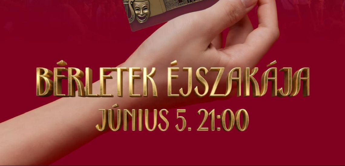 Bérletek Éjszakája 2026