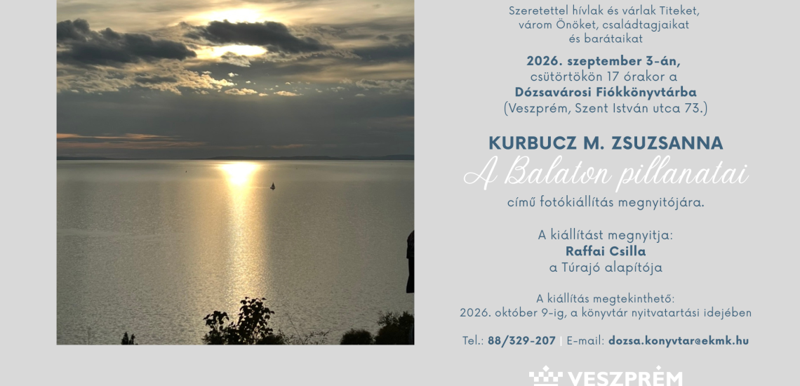 Kurbucz M. Zsuzsanna: A Balaton pillanatai - fotókiállítás megnyitó