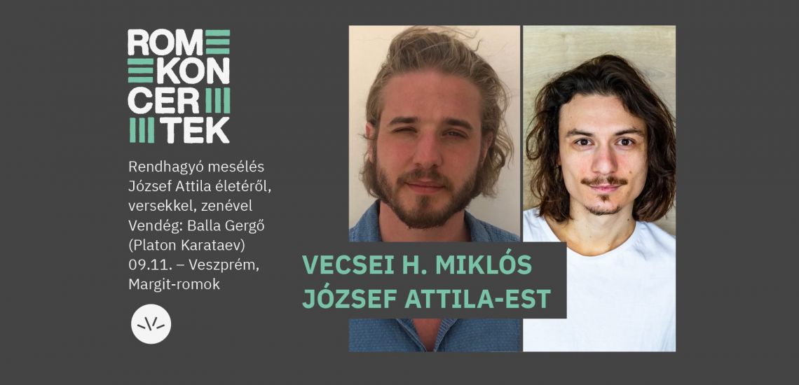 Vecsei H. Miklós - József Attila-est, Balla Gergővel / VEB2023 Irodalmi Romkoncertek