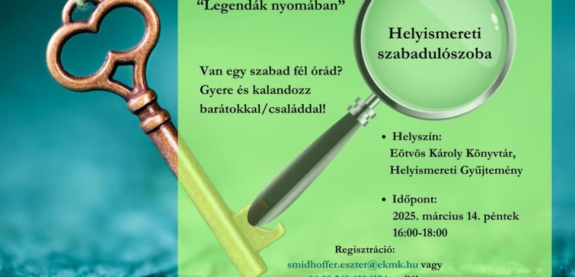 "Legendák nyomában" - helyismereti szabadulószoba