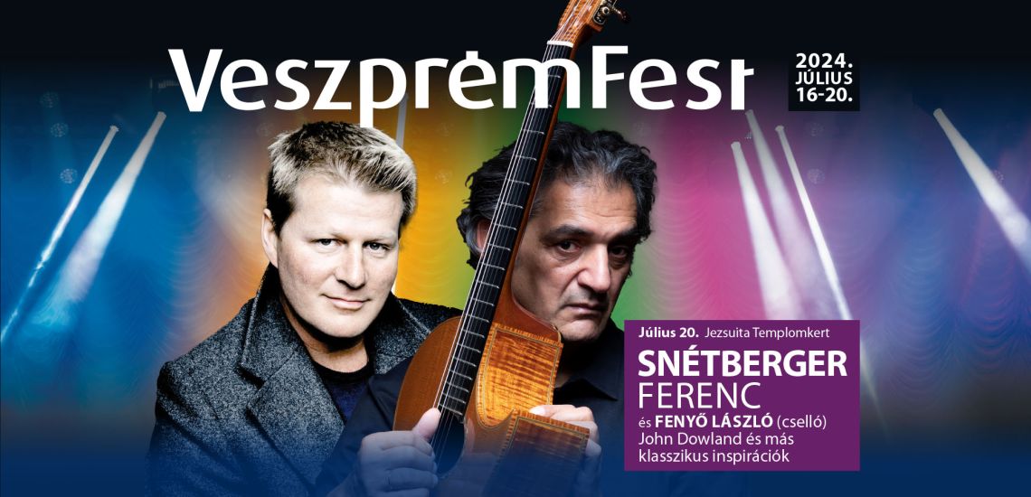 Snétberger Ferenc és Fenyő László / VeszprémFest 2024