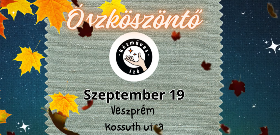 Kézműves IZÉ - Őszköszöntő vásár