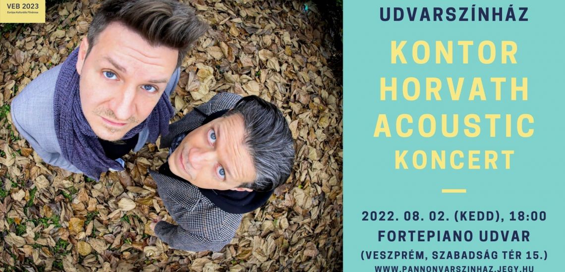 Kontor Horvath Acoustic koncert I Udvarszínház, FORTEpiano udvar (Veszprém, Szabadság tér 15.)