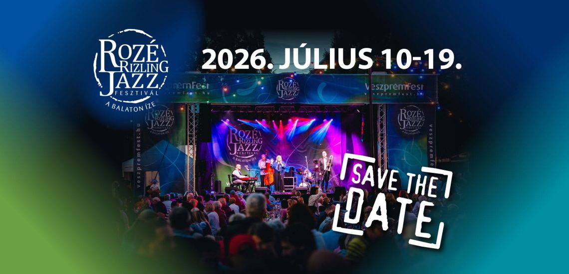 Rozé, Rizling & Jazz Fesztivál 2026