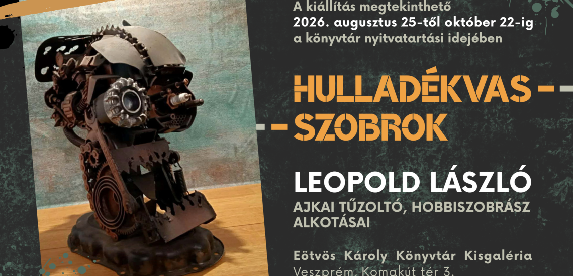 Leopold László: Hulladékvasszobrok