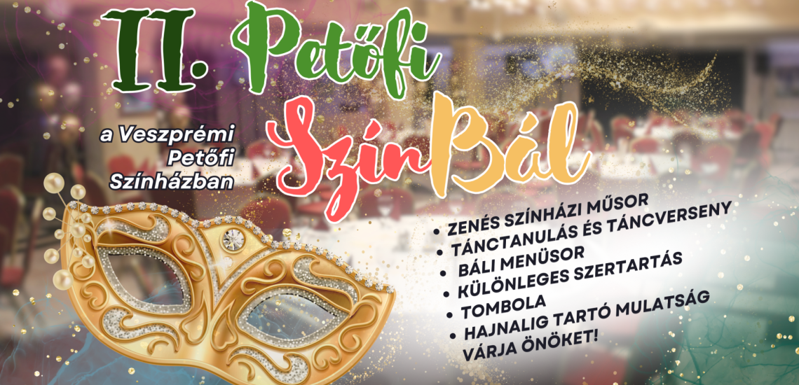 II. Petőfi SzínBál - ELMARAD