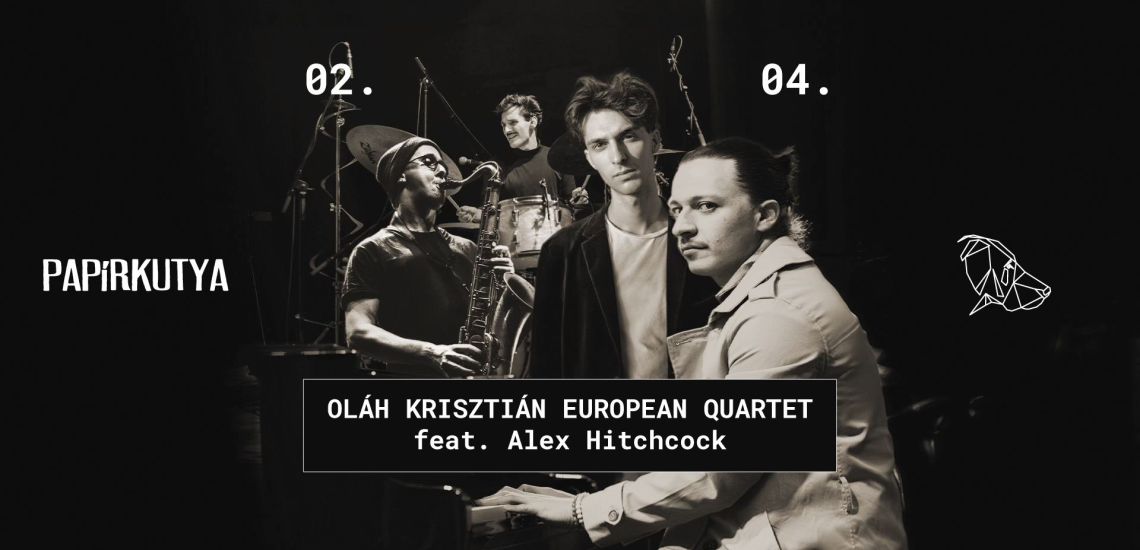 Oláh Krisztián European Quartet ft. Alex Hitchcock