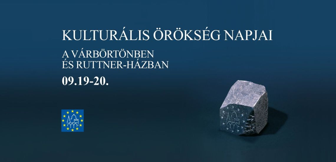Kulturális Örökség Napjai a Várbörtön Látogatóközpontban és a Ruttner-házban
