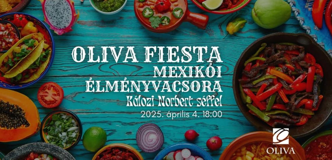 Oliva Fiesta - Mexikói élményvacsora