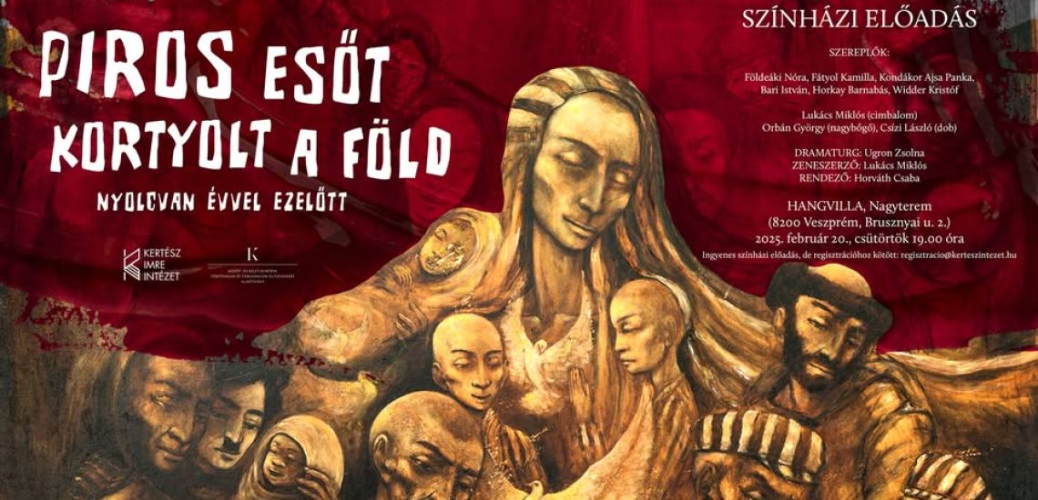 Piros esőt kortyolt a föld /Forte Társulat