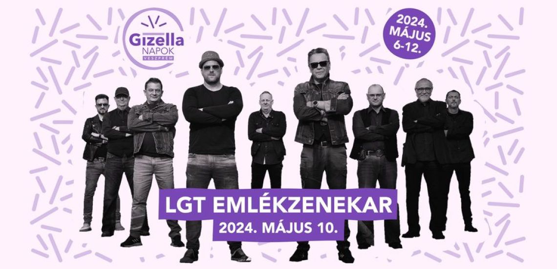 LGT Emlékzenekar / Gizella Napok 2024