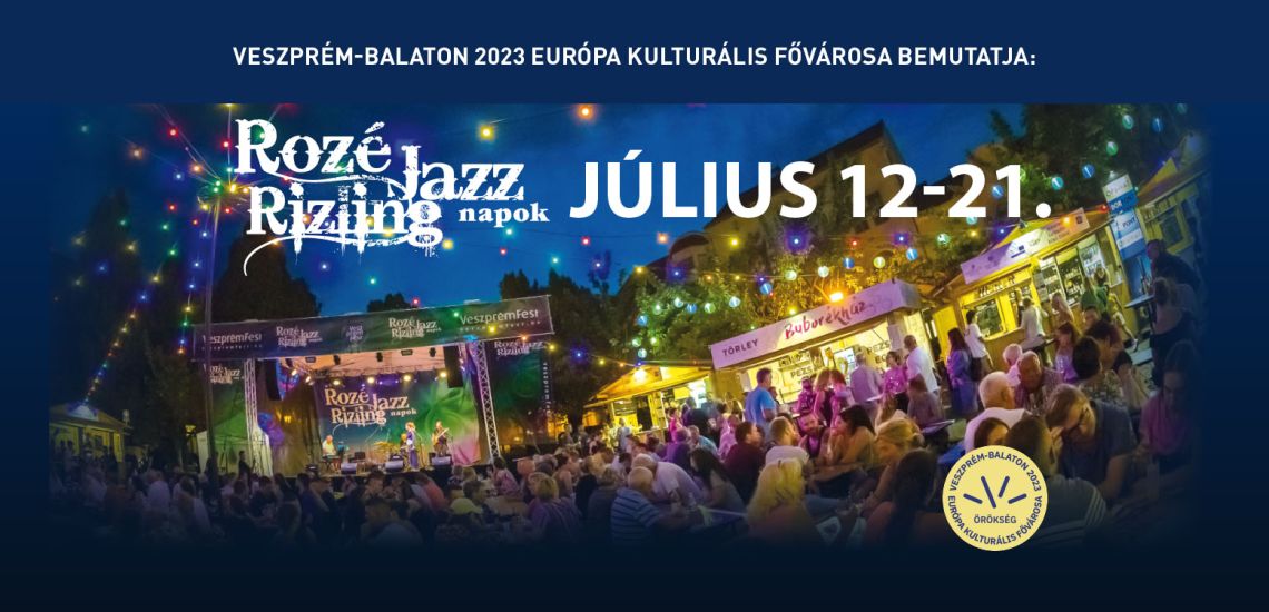 Július 17. napi koncertek / Rozé, Rizling és Jazz Napok 2024