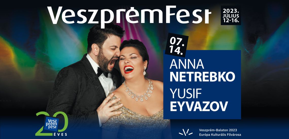 Anna Netrebko and Yusif Eyvazov / VeszprémFest 2023