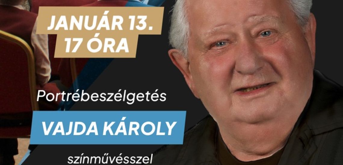 Petőfis Arcok - Életutak élőben / Vajda Károly színművész