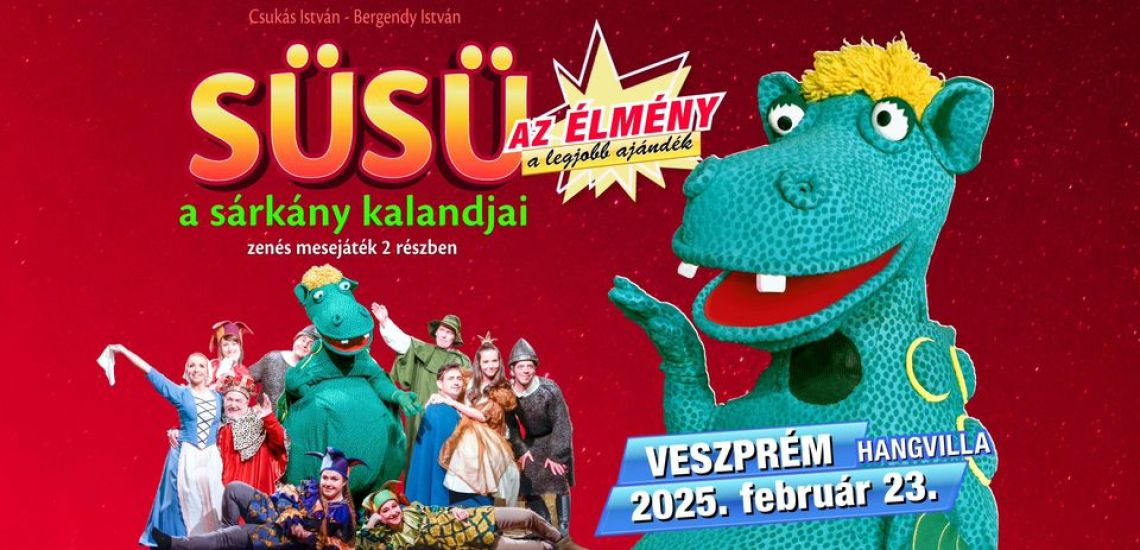 SÜSÜ, a sárkány kalandjai - Zenés mesejáték 2 részben