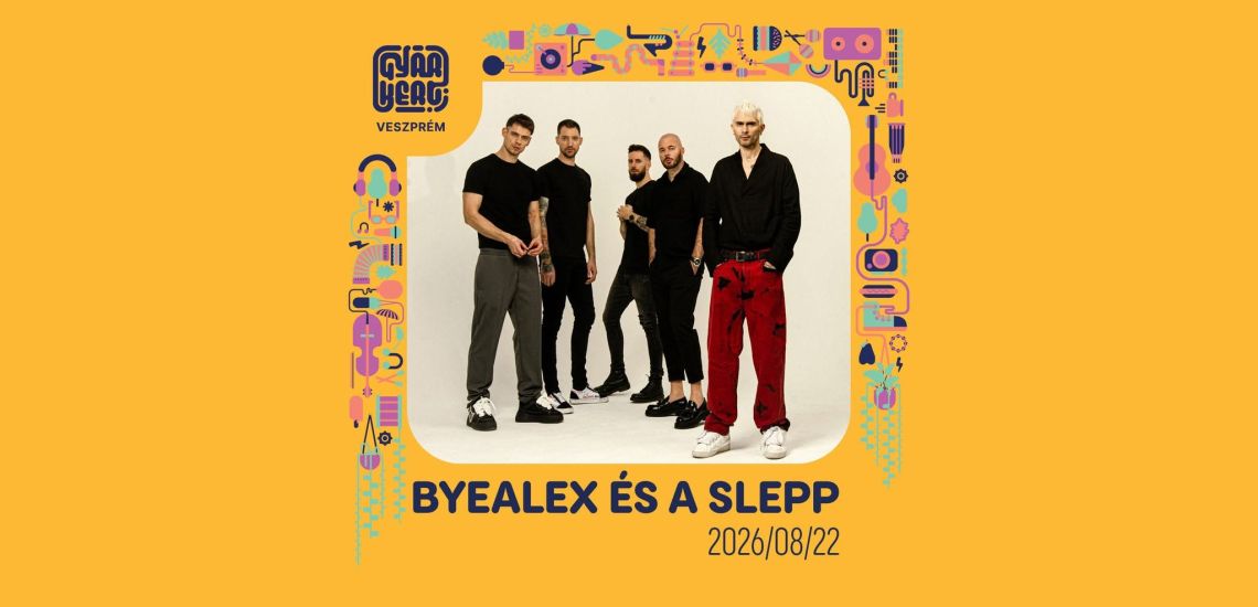 ByeAlex és a Slepp / Gyárkert
