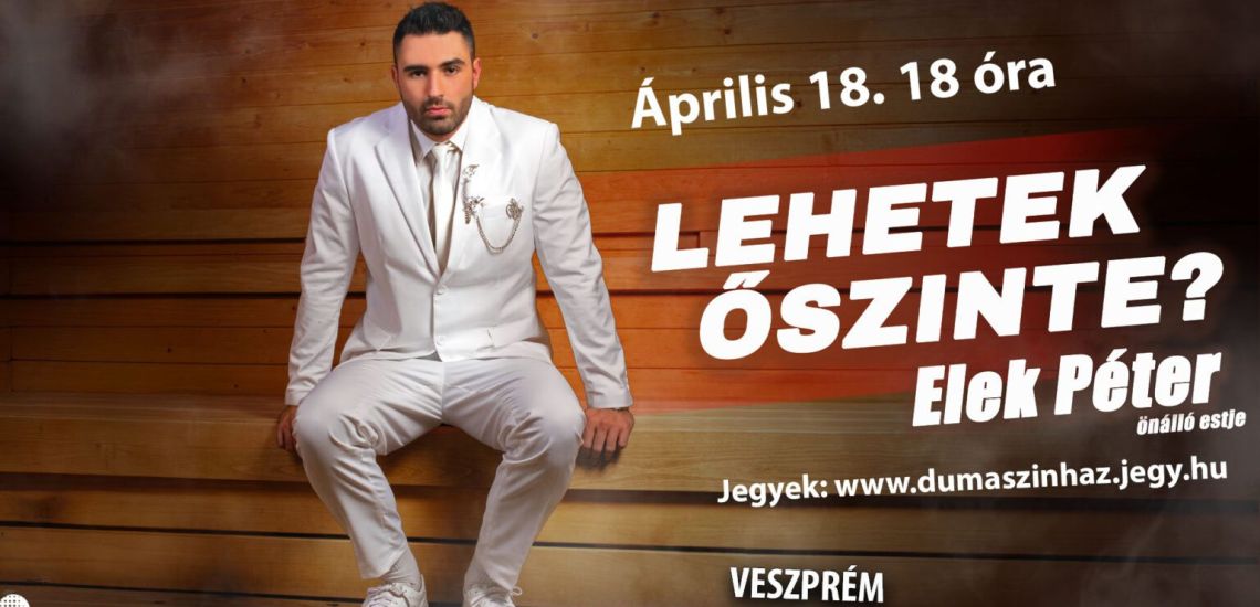 Elek Péter önálló estje Veszprémben