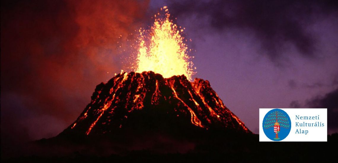 Mindentudó Ház - Tűzhányók kitörésben: vonzások és veszélyek