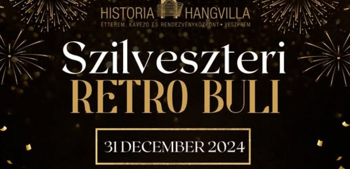 Retro Szilveszteri Buli A Historia Hangvillában!