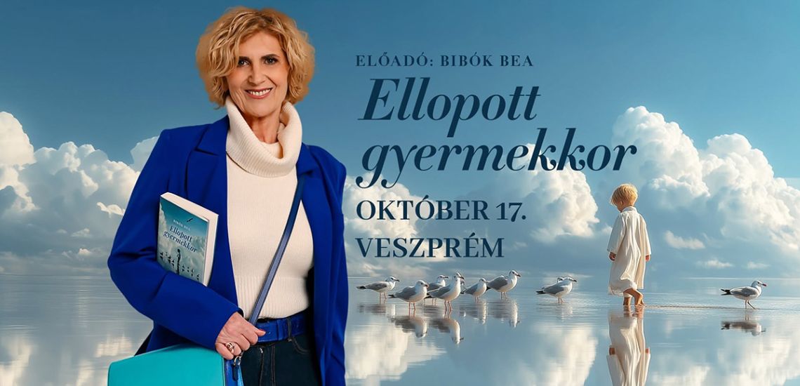 Ellopott gyermekkor – Bibók Bea pszichológus előadása