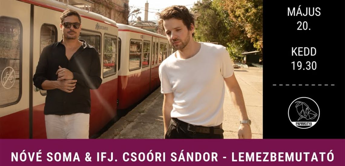 Nóvé Soma & Ifj. Csoóri Sándor 