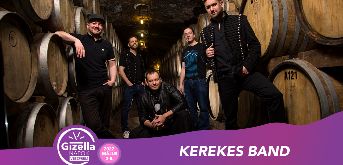 Kerekes Band - Gizella Napok 2022