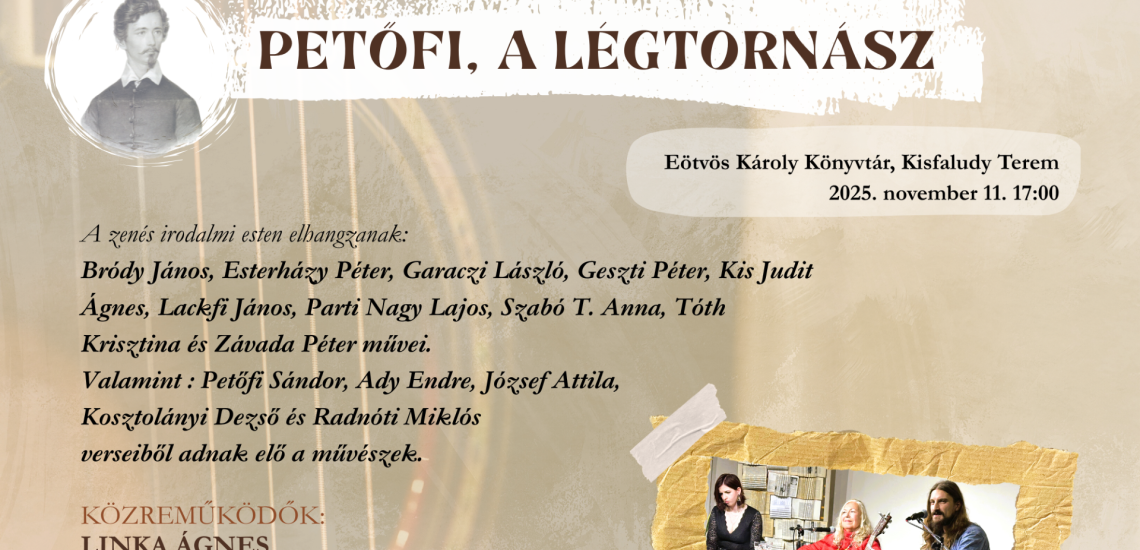 Petőfi, a légtornász - zenés irodalmi est
