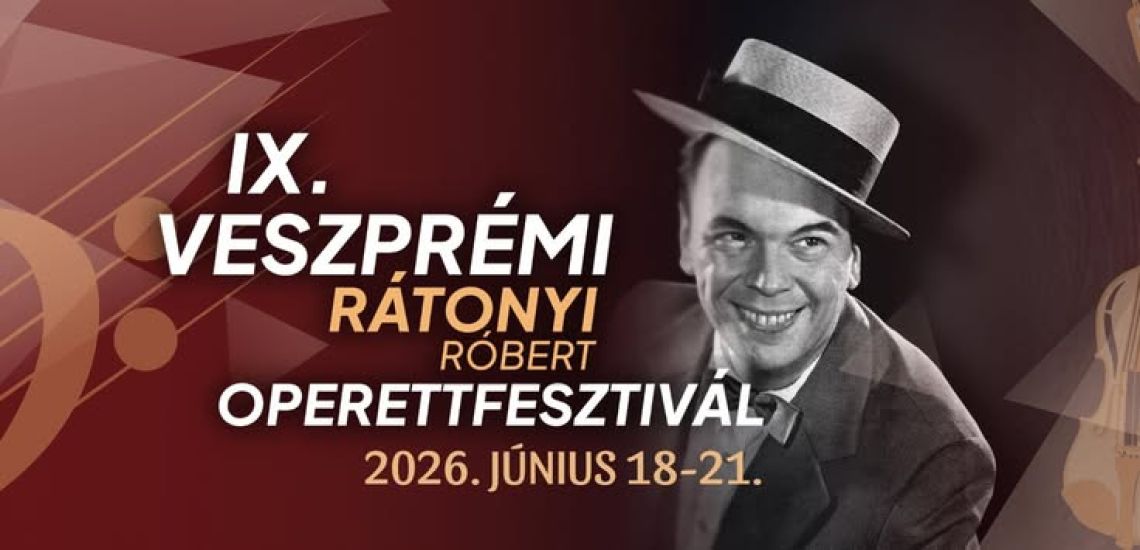 IX. Rátonyi Róbert Operettfesztivál 