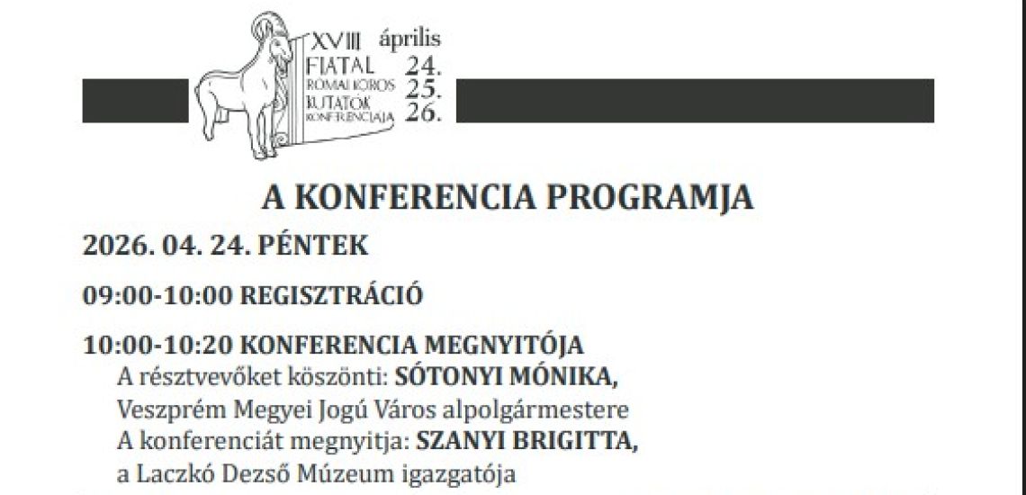 XVIII. Fiatal Római Koros Kutatók Konferencia