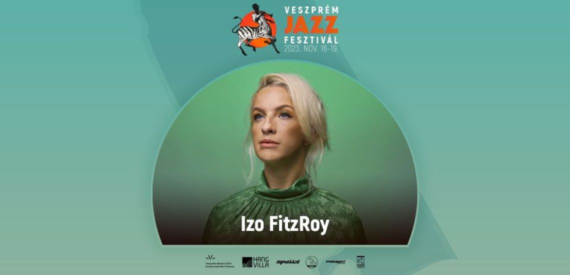 Izo FitzRoy // Veszprém Jazz Festival 2023