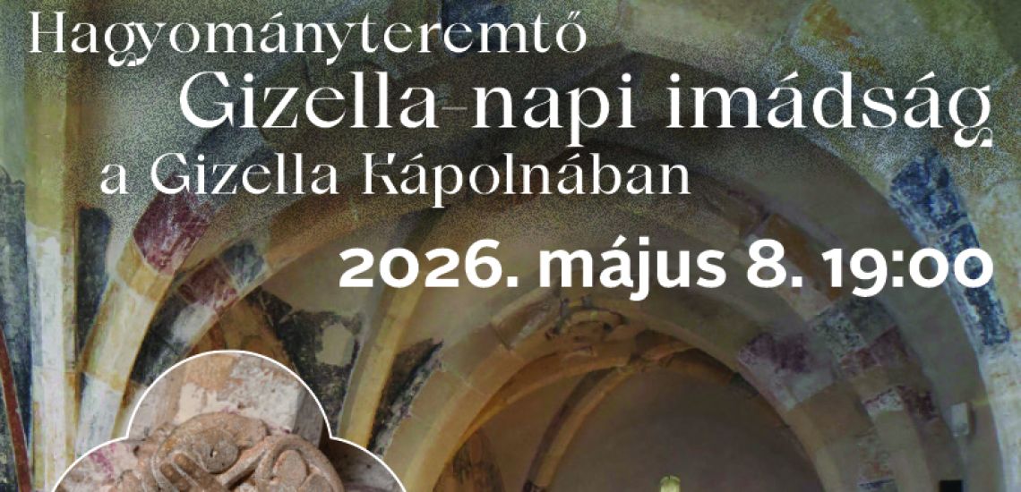 Hagyományteremtő Gizella-napi imádság
