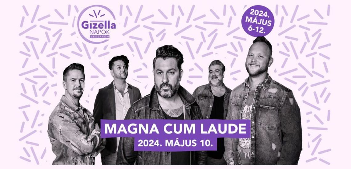 Magna Cum Laude / Gizella Napok 2024