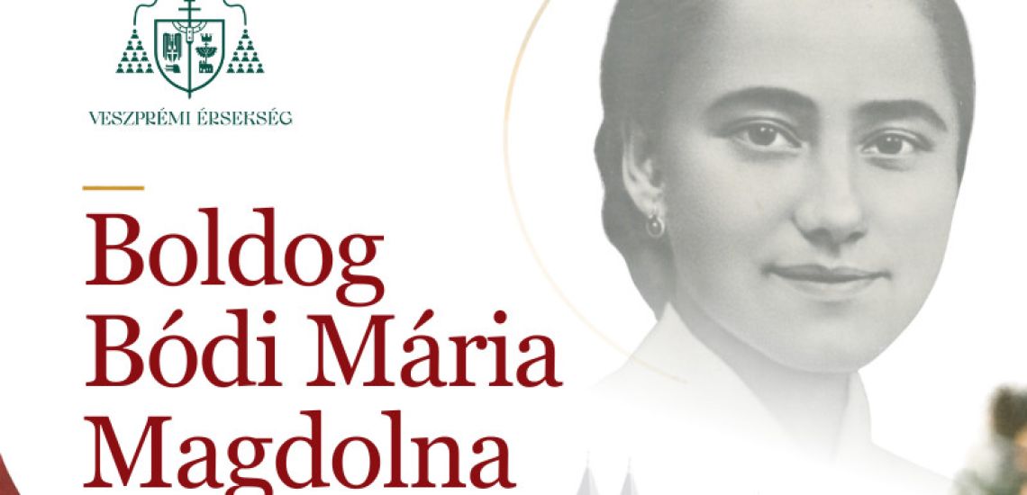 Boldog Bódi Mária Magdolna liturgikus emléknapja