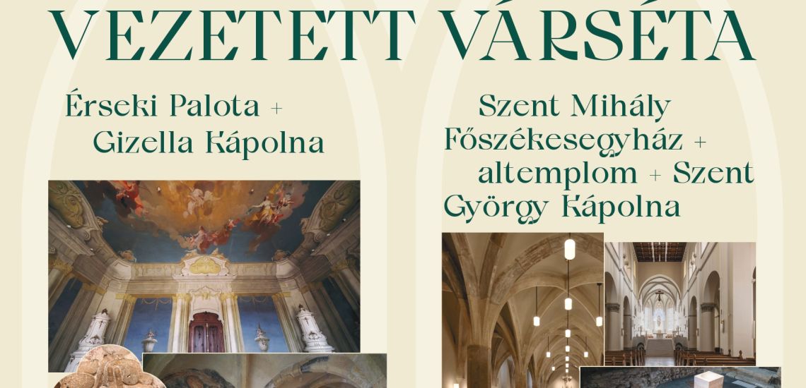 Vezetett várséták a Veszprémi Érseki Turisztikai Központ szervezésében