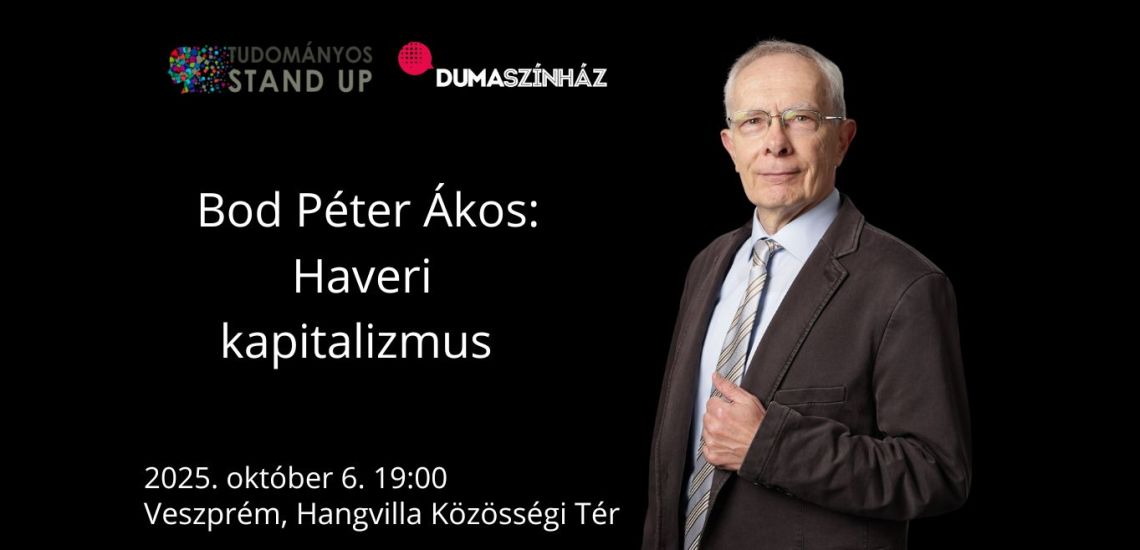 Tudományos Stand Up - Bod Péter Ákos: Haveri kapitalizmus