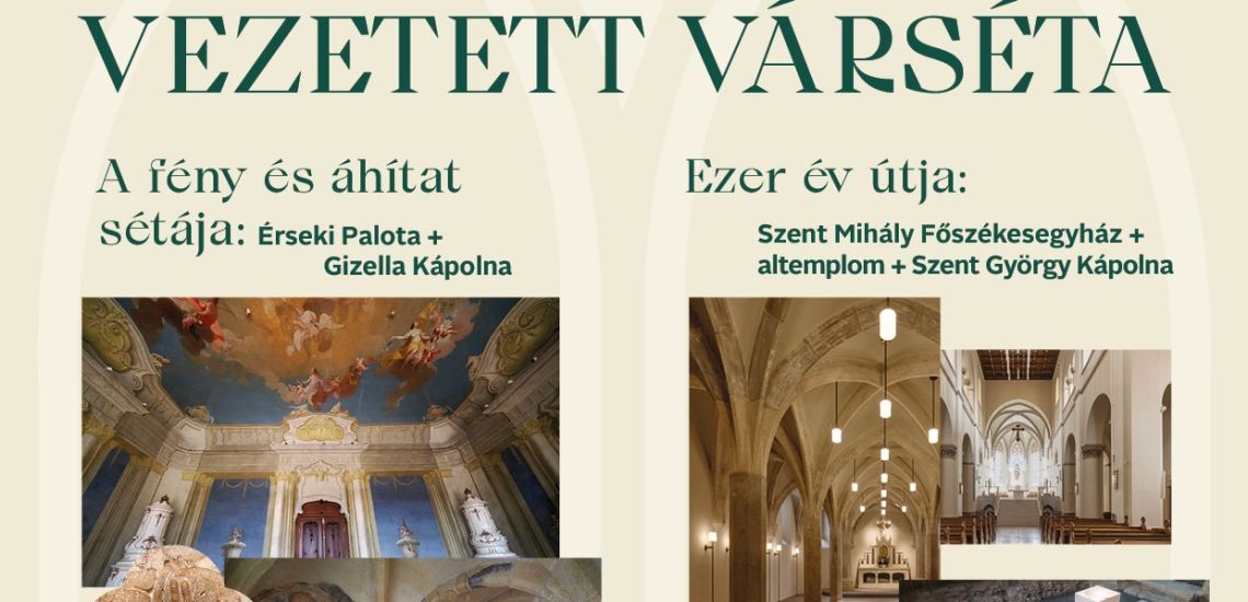 Vezetett várséták a Veszprémi Érseki Turisztikai Központ szervezésében