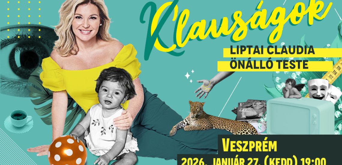 Clauságok - Liptai Claudia önálló teste