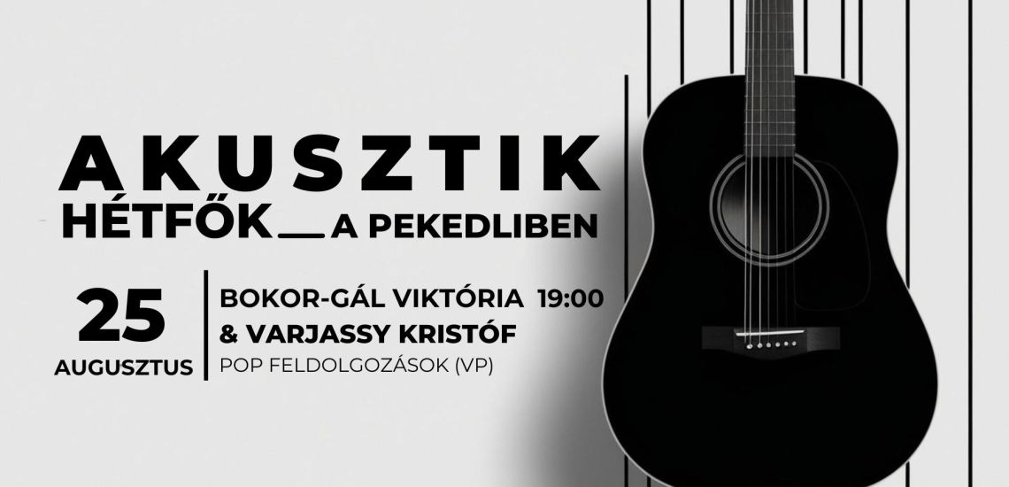 Akusztik hétfő // 20. felvonás vendége: Bokor-Gál Viktória & Varjassy Kristóf