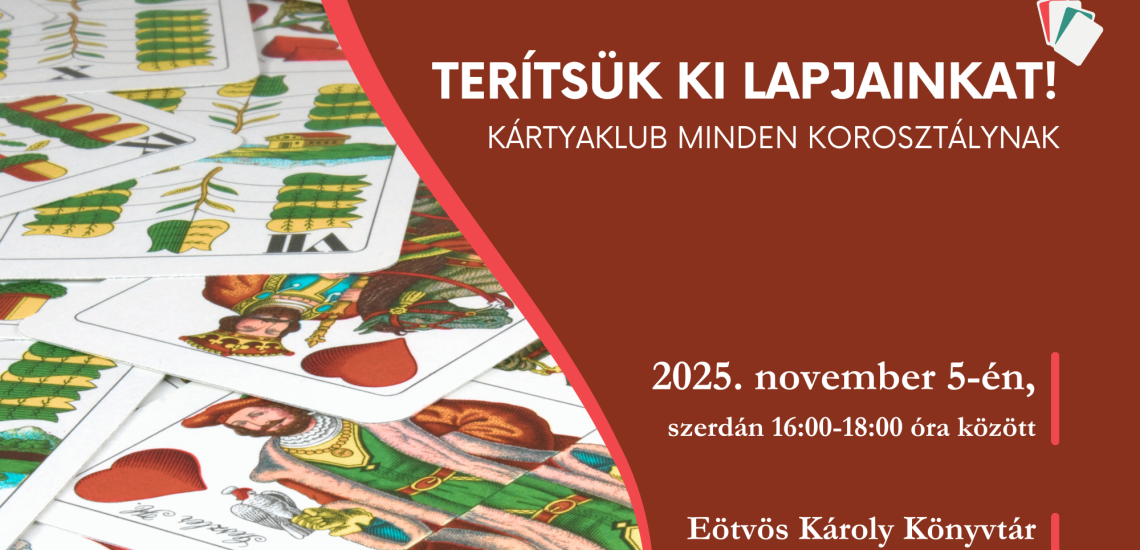 Terítsük ki lapjainkat! - Kártyaklub 