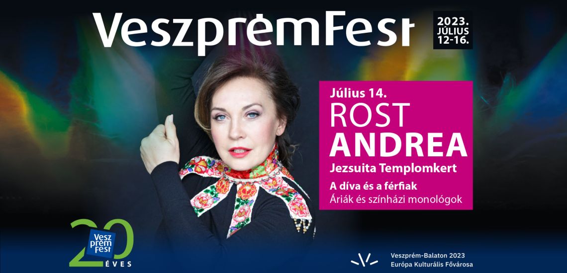 Andrea Rost – The diva and men – arias and theatre monologues / VeszprémFest 2023