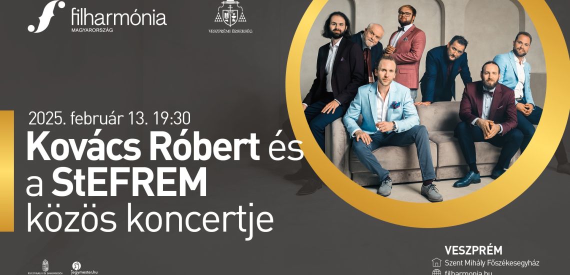 Kovács Róbert és a StEFREM közös koncertje a Veszprémi Székesegyházban