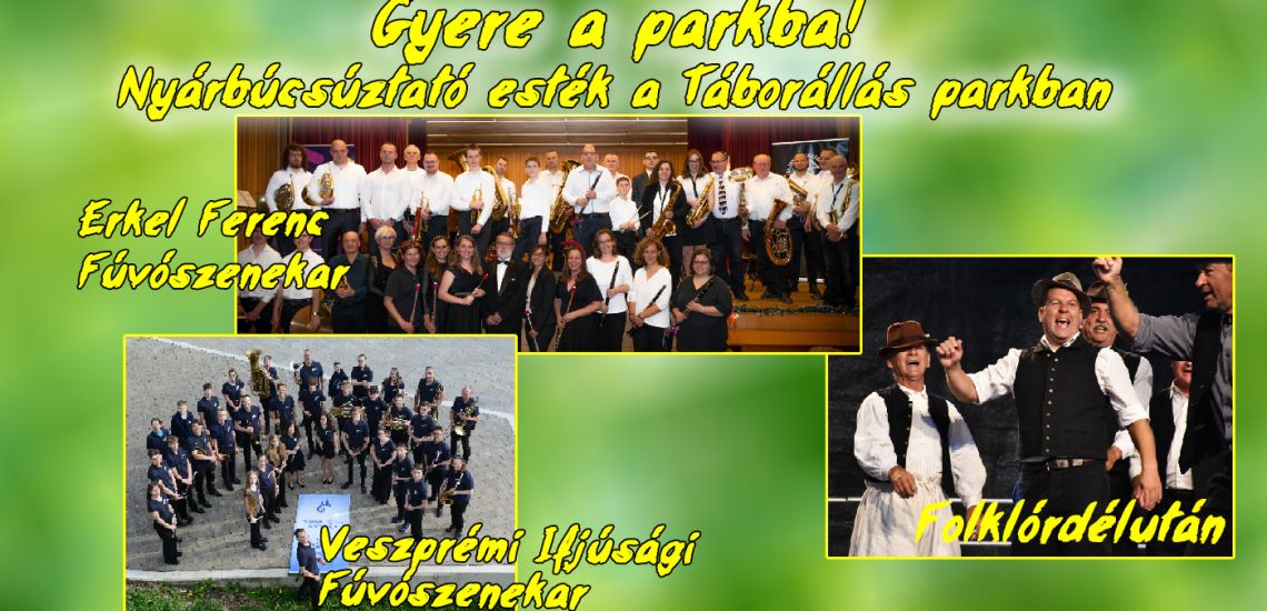 Gyere a parkba! Nyárbúcsúztató esték a Táborállás parkban!