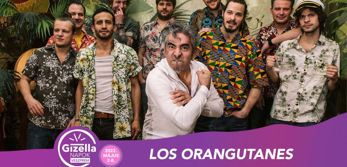 Los Orangutanes - Gizella Napok 2022