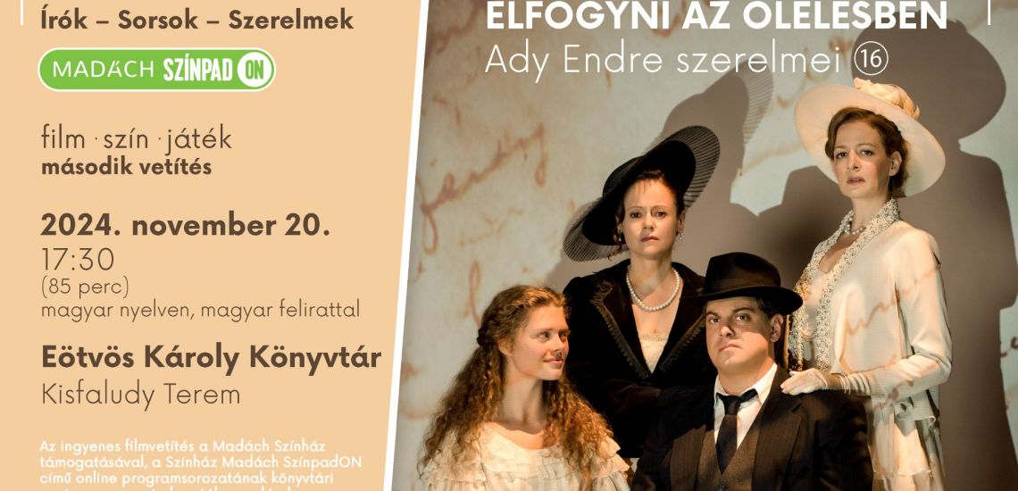 Elfogyni az ölelésben - Ady Endre szerelmei - filmvetítés