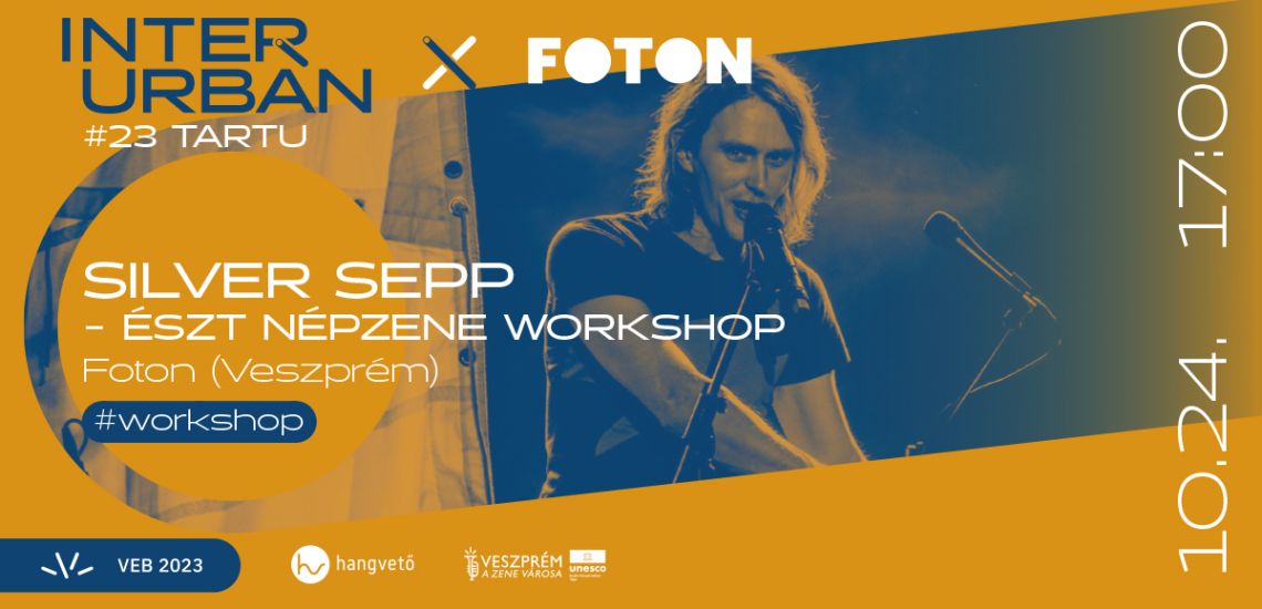 Silver Sepp - észt népzene workshop // InterUrbán – #23 Tartu (EE)