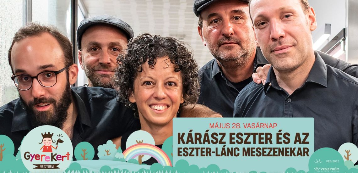 Kárász Eszter és az Eszter-lánc mesezenekar / GyereKert 2023
