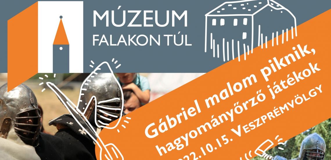Veszprémi Középkori Napok / Gábriel malom piknik és hagyományőrző játékok