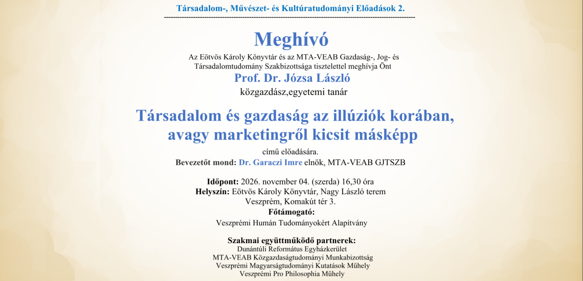 Társadalom és gazdaság az illúziók korában, avagy marketingről kicsit másképp - előadás